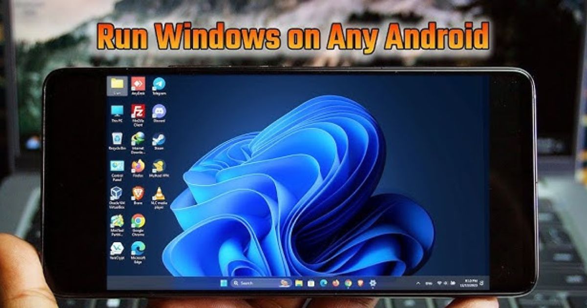 Install Windows On An Android Phone