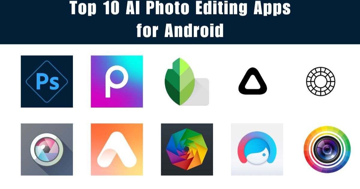 Best Android Photo Editors Apps